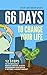 66 Days to Change Your Life...