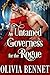 An Untamed Governess for the Rogue by Olivia Bennet