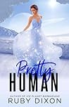 Pretty Human by Ruby Dixon