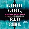 Good Girl, Bad Girl by Michael Robotham