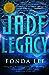 Jade Legacy (The Green Bone Saga, #3)