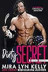 Dirty Secret by Mira Lyn Kelly