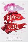 What Kind of Girl by Alyssa B. Sheinmel