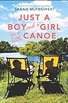 Just a Boy and a Girl in a Little Canoe by Sarah Mlynowski