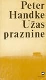 Užas praznine by Peter Handke