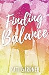 Finding Balance by Kati Gardner