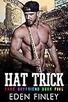 Hat Trick by Eden Finley