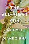 The All-Night Sun by Diane Zinna