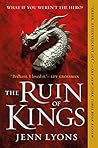 The Ruin of Kings (A Chorus of Dragons #1)