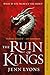 The Ruin of Kings (A Chorus of Dragons #1)