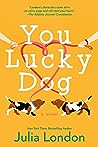 You Lucky Dog by Julia London