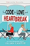 The Code for Love and Heartbreak by Jillian Cantor