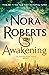 The Awakening (The Dragon Heart Legacy, #1) by Nora Roberts