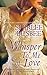 Whisper to Me of Love (Louisiana, #7) by Shirlee Busbee