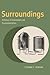 Surroundings: A History of Environments and Environmentalisms