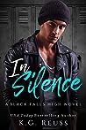 In Silence by K.G. Reuss