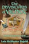 The Physicians of Vilnoc (Penric and Desdemona, #8)