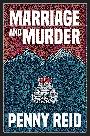 Marriage and Murder by Penny Reid