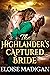 The Highlander's Captured Bride by Eloise Madigan