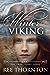 Winter Viking (Viking Hearts #3) by Ree Thornton