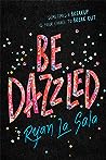 Be Dazzled by Ryan La Sala