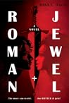 Roman and Jewel by Dana L. Davis