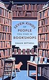 Seven Kinds of People You Find in Bookshops