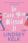 In Case You Missed It by Lindsey Kelk