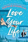 Love Your Life by Sophie Kinsella