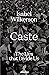 Caste by Isabel Wilkerson