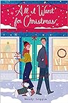 All I Want for Christmas by Wendy Loggia