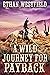 A Wild Journey for Payback A Historical Western Adventure Book by Ethan Westfield