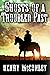 Ghosts of a Troubled Past A Historical Western Adventure Book by Henry McConley