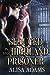 Seduced By Her Highland Prisoner by Alisa Adams