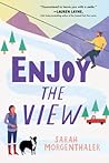 Enjoy the View by Sarah Morgenthaler