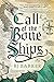 Call of the Bone Ships (The...