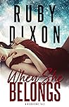 When She Belongs by Ruby Dixon