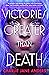 Victories Greater Than Death by Charlie Jane Anders