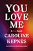 You Love Me by Caroline Kepnes