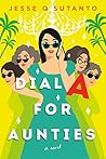 Dial A for Aunties by Jesse Q. Sutanto