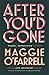 After You'd Gone by Maggie O'Farrell