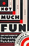 Not Much Fun by Dorothy Parker