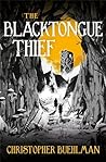 The Blacktongue Thief by Christopher Buehlman