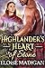 Highlander's Heart of Stone A Steamy Scottish Historical Romance Novel by Eloise Madigan