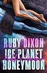 Ice Planet Honeymoon by Ruby Dixon