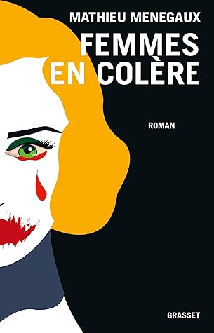 Femmes en colère by Mathieu Menegaux