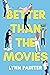 Better than the Movies by Lynn Painter