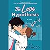 The Love Hypothesis by Ali Hazelwood