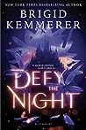 Defy the Night by Brigid Kemmerer