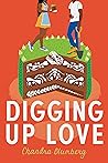 Digging Up Love by Chandra Blumberg